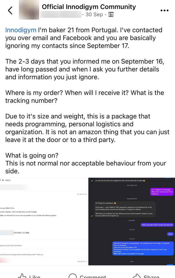 Screenshot of a post in the Facebook group Official Innodigym Community, 30 September 2026. It reads: Innodigym I'm baker 21 from Portugal. I've contacted you over email and Facebook and you are basically ignoring my contacts since September 17. The 2-3 days that you informed me on September 16, have long passed and when I ask you further details and information you just ignore. Where is my order? When will I receive it? What is the tracking number? ...